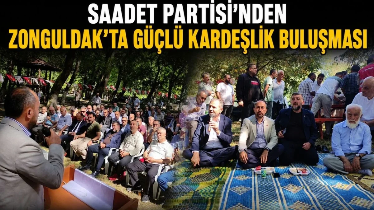 Saadet Partisi’nden “Zonguldak Kardeşlik Buluşması”